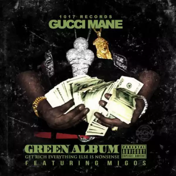 The Green Album BY Gucci Mane X Migos